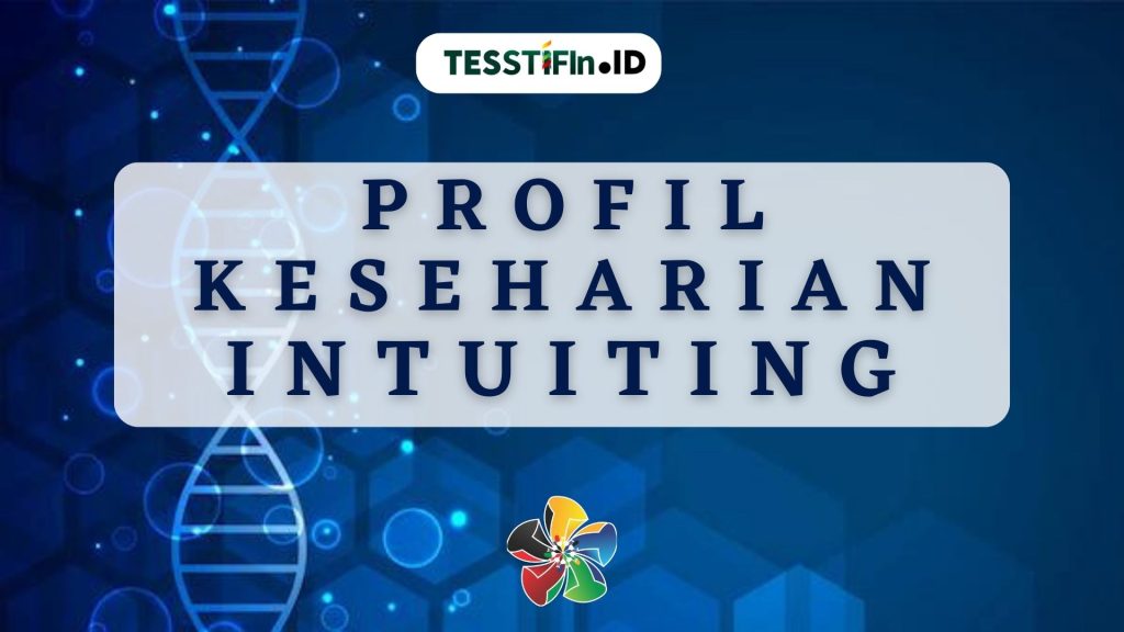 Profil Keseharian Intuiting tesstifin.id  1024x576 - Profil Keseharian Intuiting