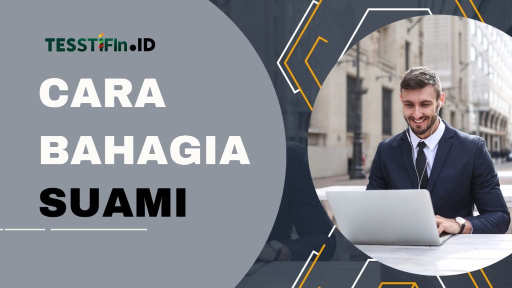 cara bahagia suami ala stifin tesstifin.id  1024x577 - Cara Membahagiakan Suami Ala STIFIn